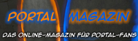 Portal-Magazin - Das Online-Magazin für Portal-Fans