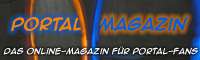 Portal-Magazin - Das Online-Magazin für Portal-Fans
